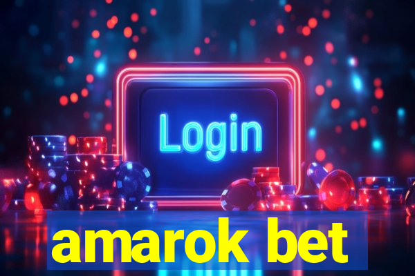 amarok bet